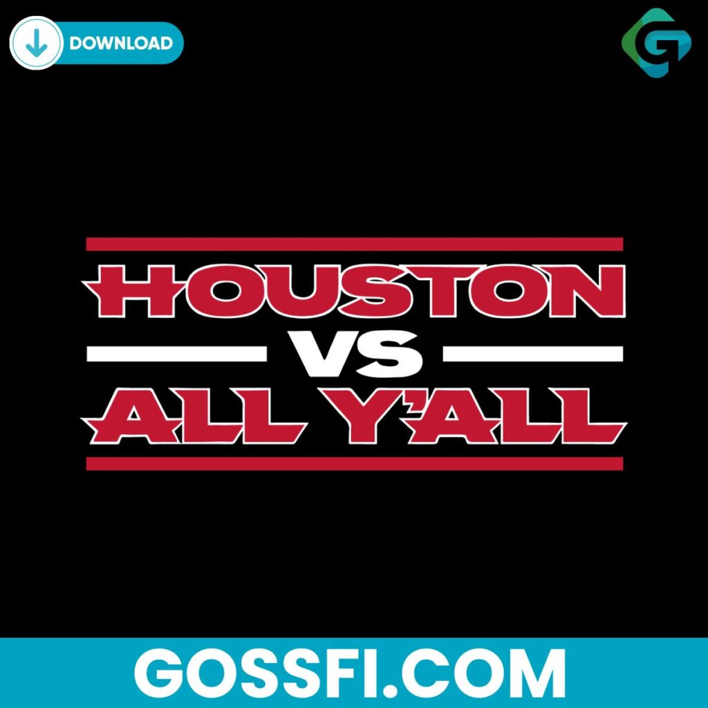 Houston VS All Y All Football Svg Digital Download